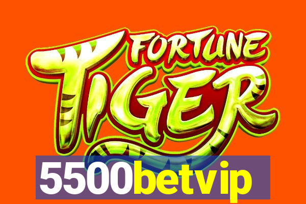 5500betvip