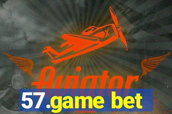 57.game bet