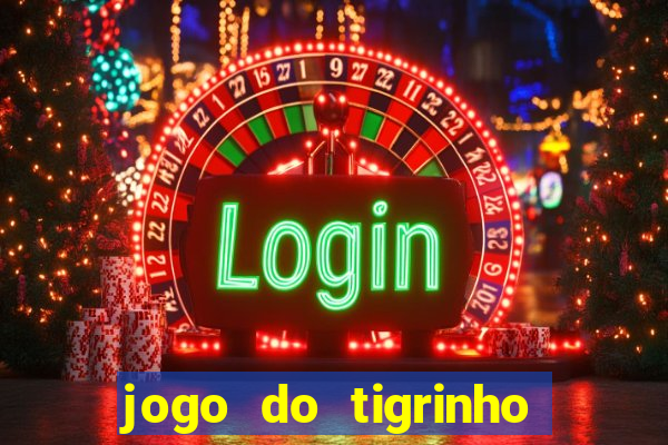 jogo do tigrinho com deposito de 5 reais