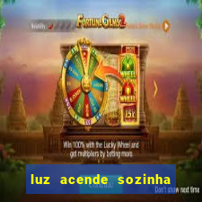 luz acende sozinha a noite o que significa luz acende sozinha a noite espiritismo