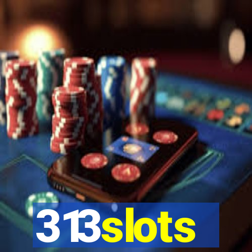 313slots
