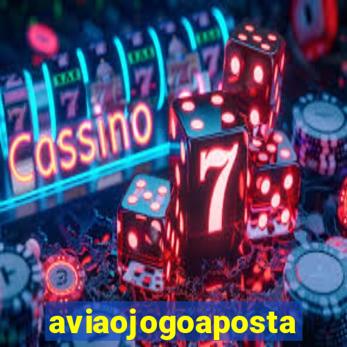 aviaojogoaposta