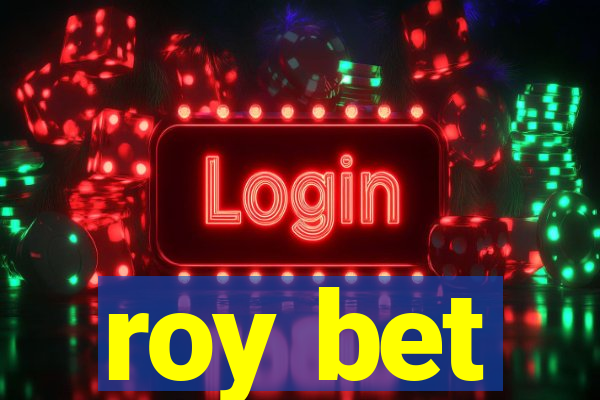roy bet