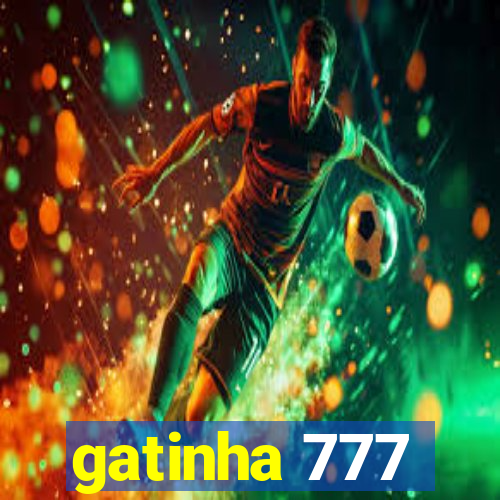 gatinha 777
