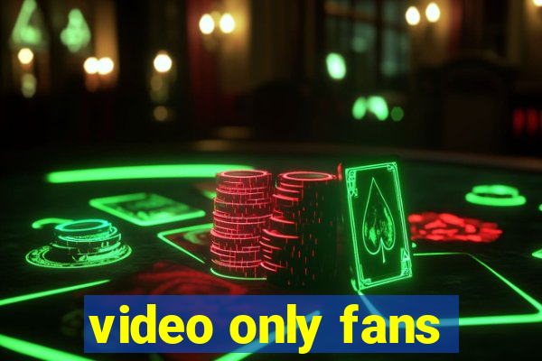 video only fans
