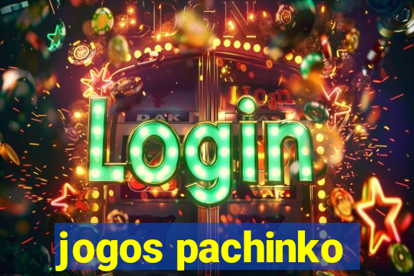 jogos pachinko
