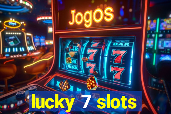 lucky 7 slots