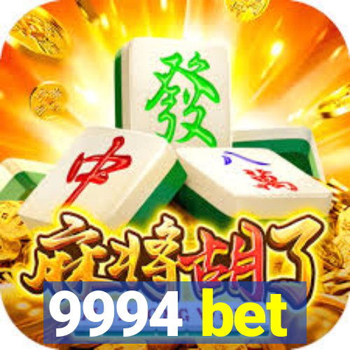9994 bet