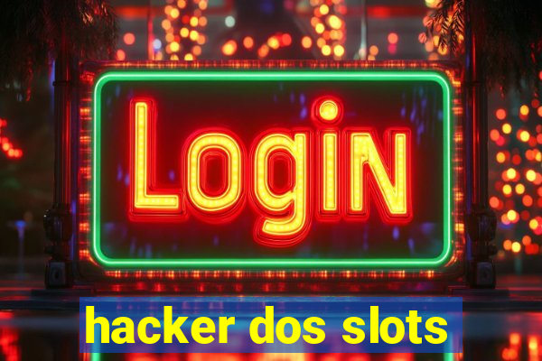 hacker dos slots