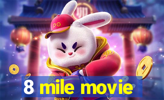 8 mile movie