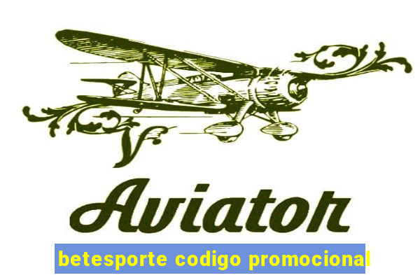 betesporte codigo promocional