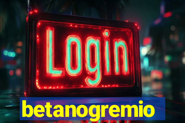 betanogremio