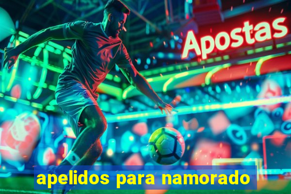 apelidos para namorado