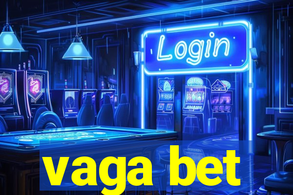 vaga bet
