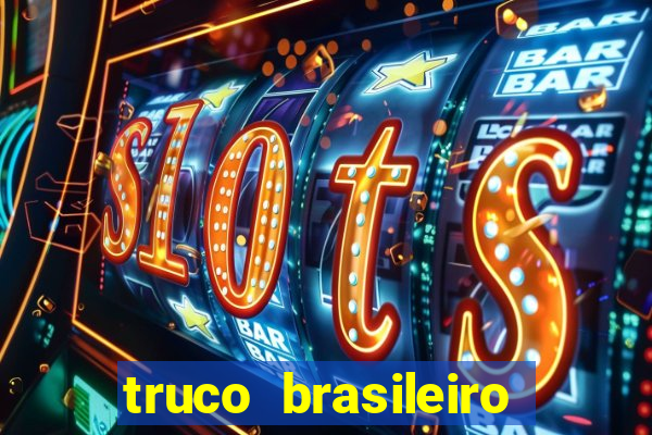 truco brasileiro giro feliz