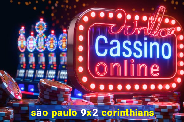 são paulo 9x2 corinthians