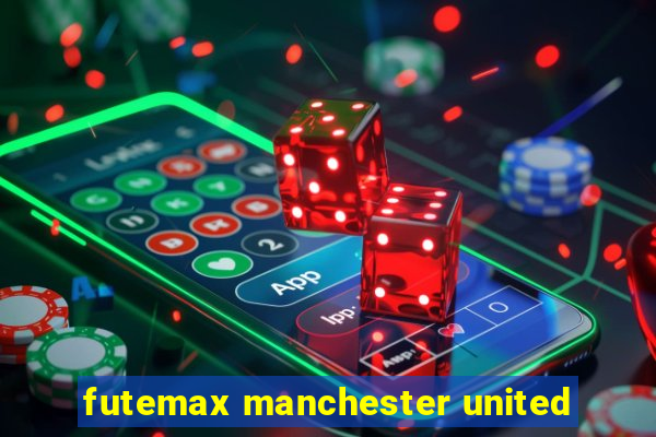 futemax manchester united