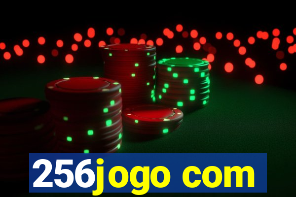 256jogo com