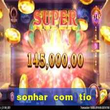 sonhar com tio jogo do bicho