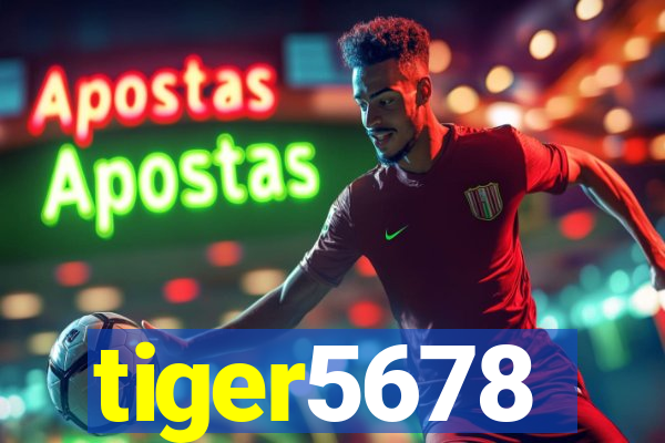 tiger5678