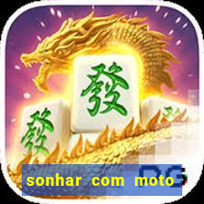 sonhar com moto roubada jogo do bicho