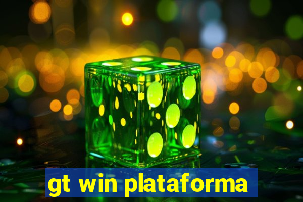 gt win plataforma