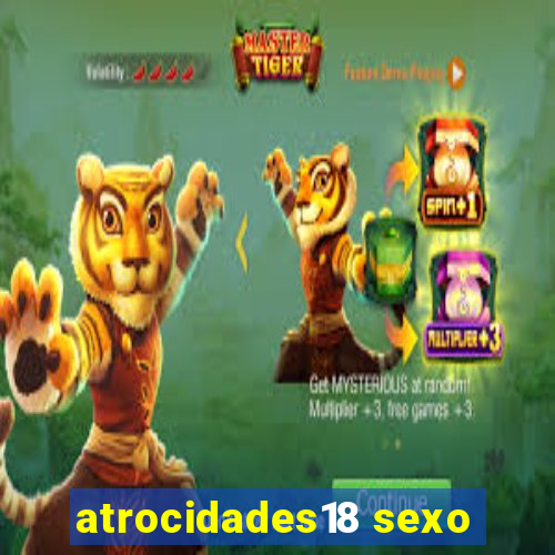 atrocidades18 sexo