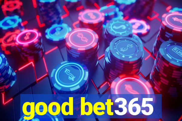 good bet365