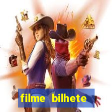 filme bilhete premiado completo dublado