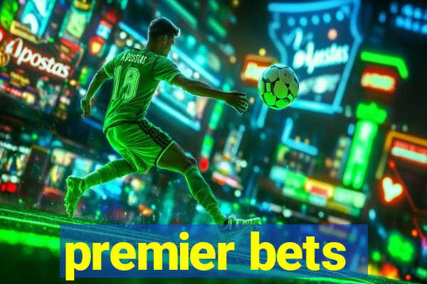 premier bets