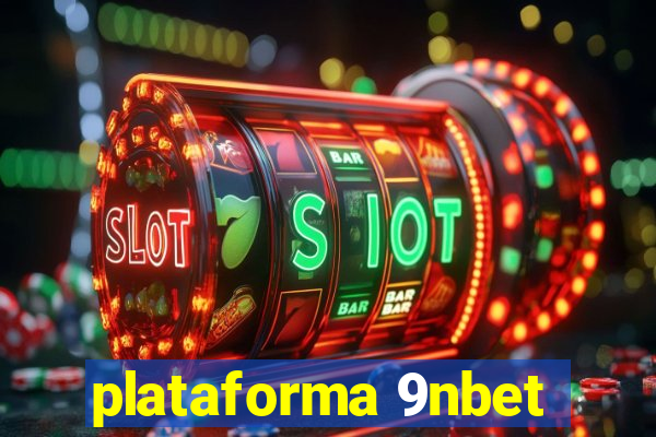 plataforma 9nbet