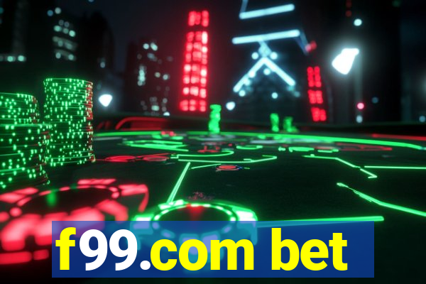 f99.com bet