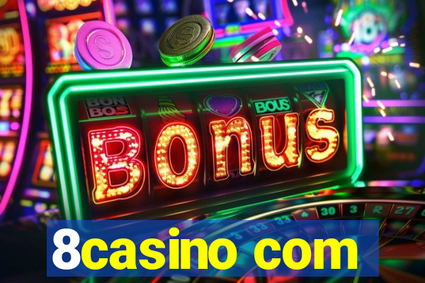 8casino com
