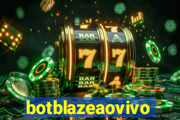 botblazeaovivo