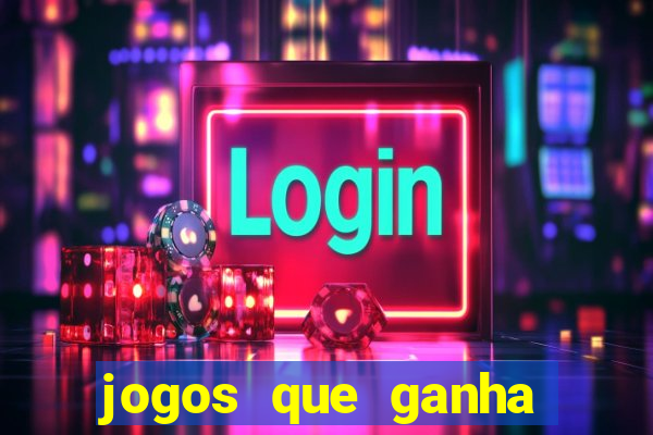 jogos que ganha dinheiro de verdade sem precisar depositar nada