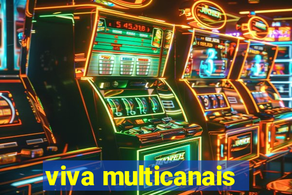 viva multicanais