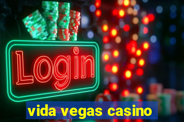 vida vegas casino