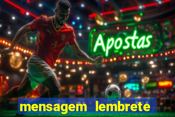 mensagem lembrete de vencimento para cliente