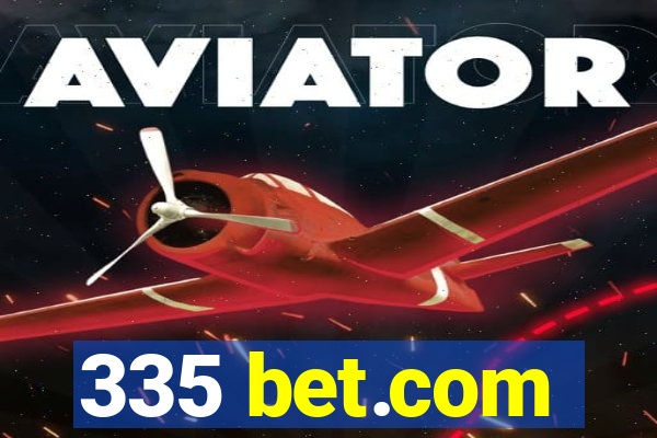 335 bet.com