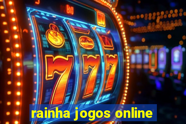 rainha jogos online