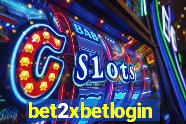 bet2xbetlogin