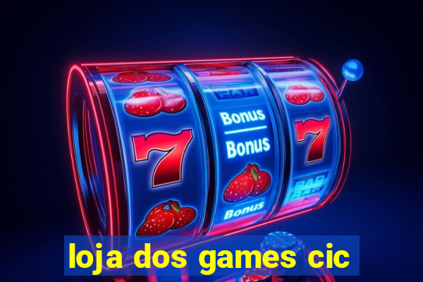 loja dos games cic