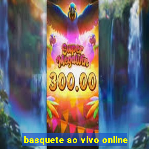 basquete ao vivo online