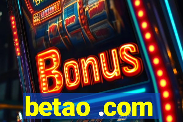 betao .com