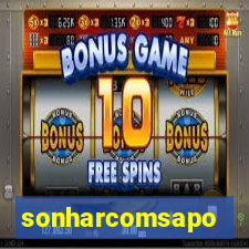 sonharcomsapo