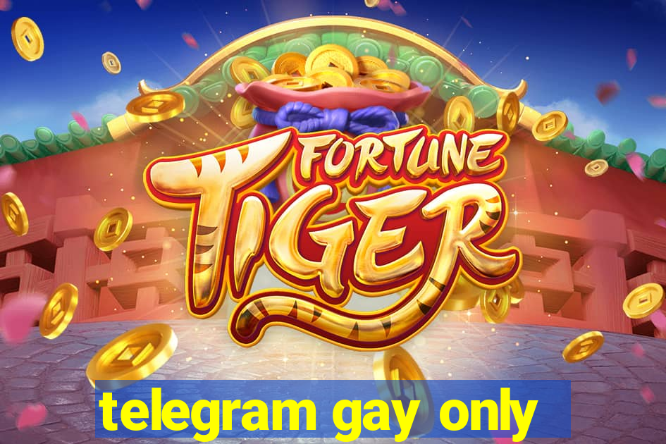 telegram gay only