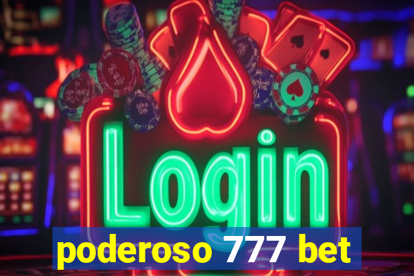 poderoso 777 bet