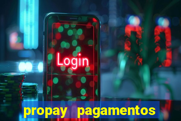 propay pagamentos ltda jogos
