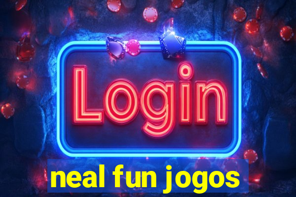 neal fun jogos