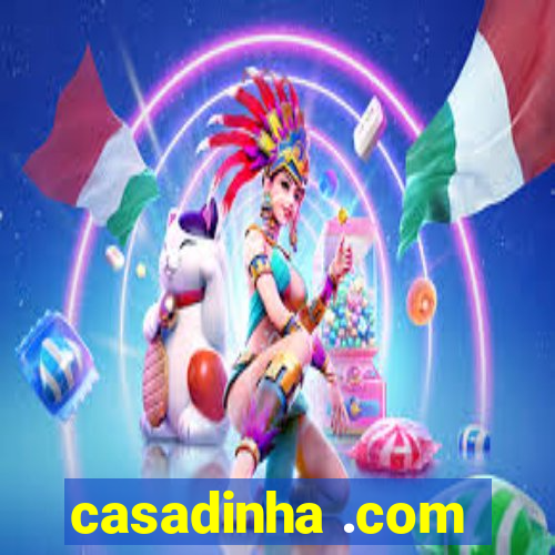 casadinha .com